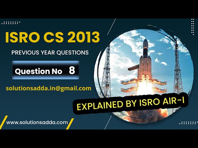 ISRO 2013 | DLD | OVERFLOW 2'S COMPLEMENT |ISRO TEST SERIES|SOLUTIONS ADDA | EXPLAINED BY ISRO AIR-1
