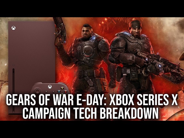 Gears of War E-Day Campaign Hands-On - The Xbox Series X Tech Breakdown