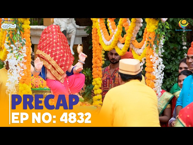 Ep 4832 - PRECAP! | Taarak Mehta Ka Ooltah Chashmah