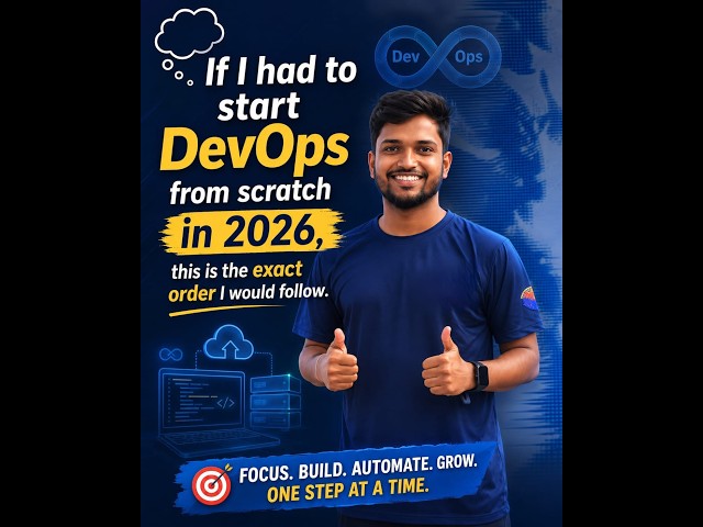 🚀 DevOps Roadmap 2026: If I Had to Start Again, This Is What I'd Learn