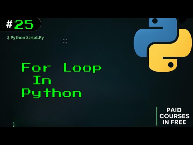 25 For Loops in Python