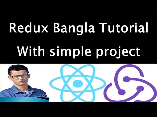 Redux Bangla Tutorial part-2