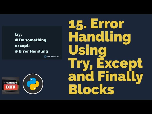 Error Handling Using Try, Except and Finally Blocks | Python Tutorials For Beginners