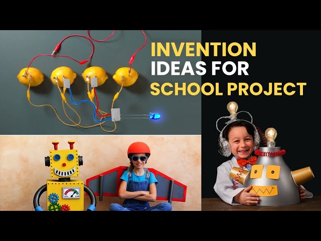 10 Creative Invention Ideas for School Projects to Foster Children's Creativity