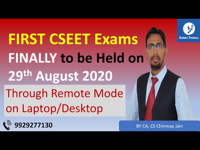BREAKING NEWS !!! FIRST CSEET Exams to be held online on 29th August 2020 Through REMOTE mode