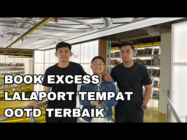 A DAY IN BOOKXCESS LALAPORT (THE BEST PLACE TO OOTD)