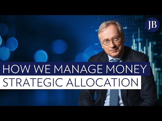Strategic vs tactical asset allocation: How we manage money