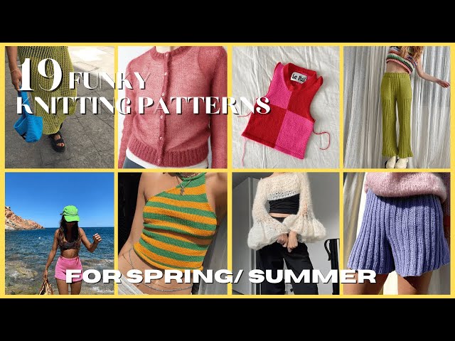 19 funky spring/summer knitting patterns