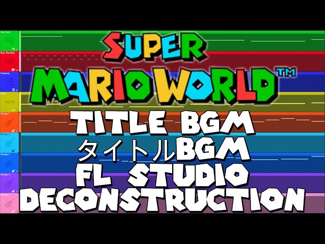 Super Mario World - TITLE BGM - タイトルBGM - FL Studio Deconstruction