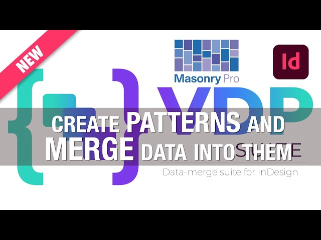 Masonry Pro/VDP Suite for InDesign: create patterns and merge Google Sheets data into them.
