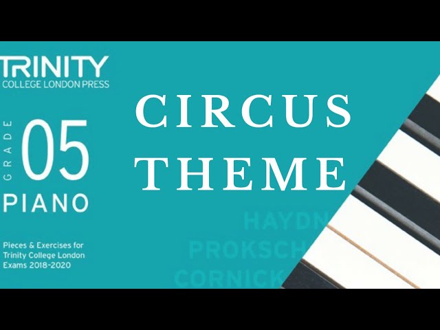 Circus theme tutorial | trinity 5th grade piano syllabus