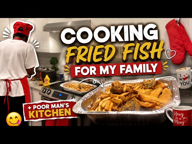 COOKING FRIED FISH FOR MY FAMILY POOR MANS KITCHEN 