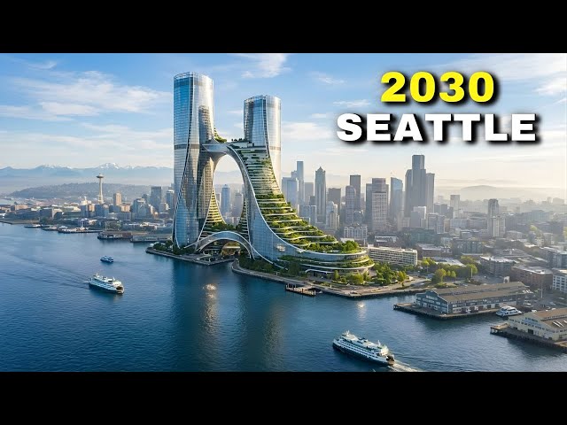 Seattle's $25 Billion Five Projects Makeover is INSANE
