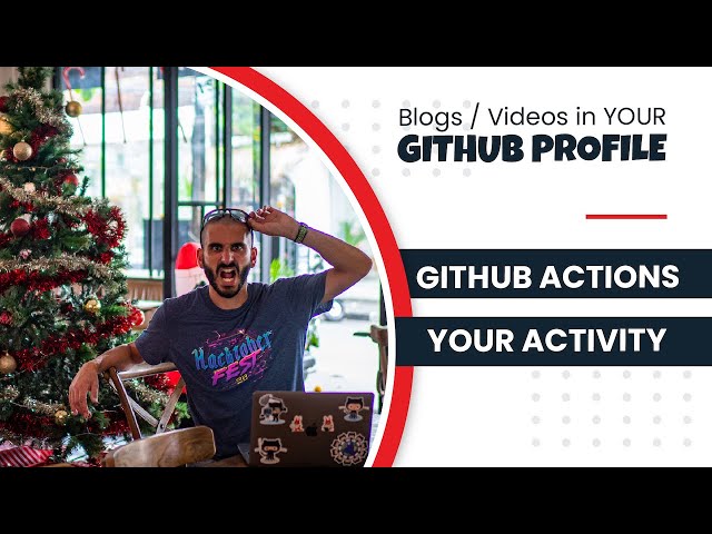 Update GitHub Profile with your Blog/YouTube activity using GitHub Actions