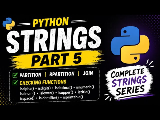 #16 Python String Functions | partition(), join(), isalpha() & More| Best Python Course Part5
