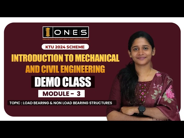 S1 KTU 2024 SCHEME | MODULE 3 | INTRODUCTION TO MECHANICAL AND CIVIL ENGINEERING | DEMO CLASS | ONES