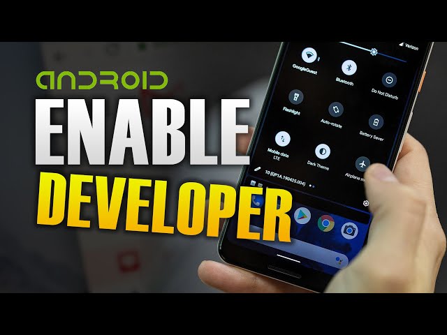 HOW TO ENABLE DEVELOPER OPTIONS ANDROID