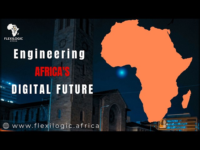 Flexilogic Africa | Engineering Africa's Digital Future