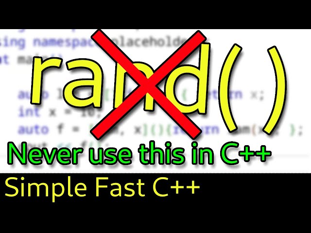 C++ Random Number Generator AKA STOP USING Rand()