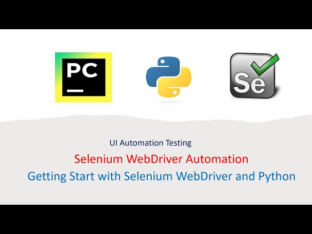 Python with Selenium Part 1: Getting Start with Selenium and Python