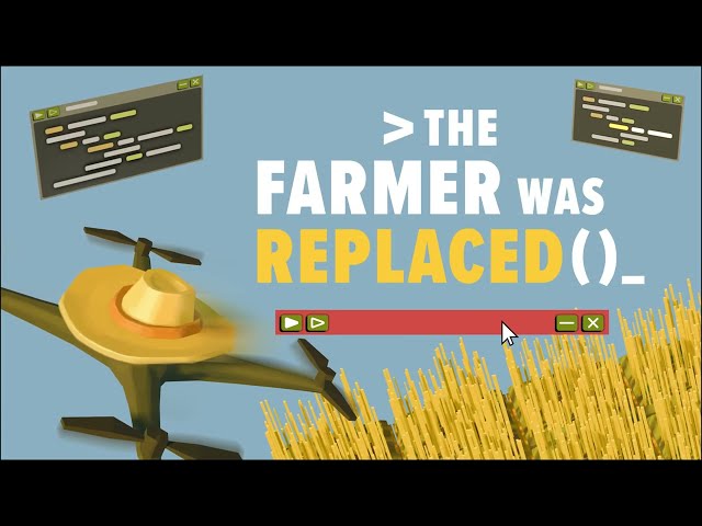 New Indie Games: THE FARMER WAS REPLACED