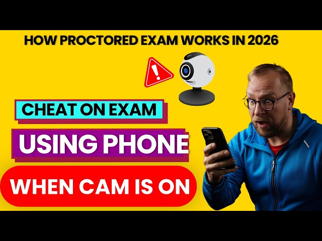 Cheat on Proctored Exam using phone when Cam is ON! How proctored exam works?