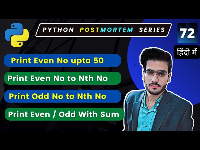 Even Odd Postmortem | Python Coding Practicals | Python Coding #72