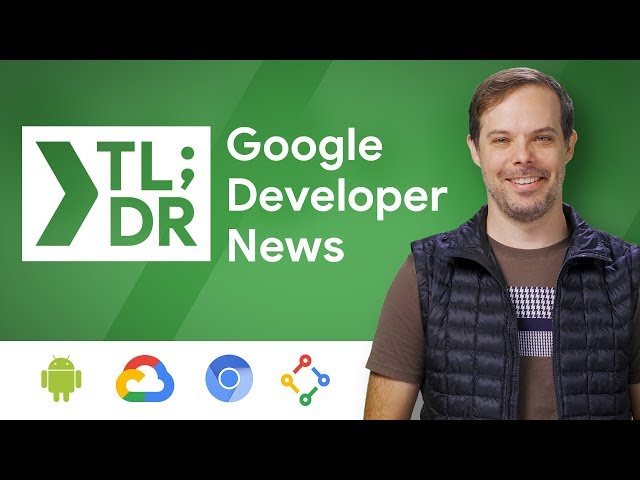 Google I/O app source code, Chrome 77 Beta, & OpenCensus Web