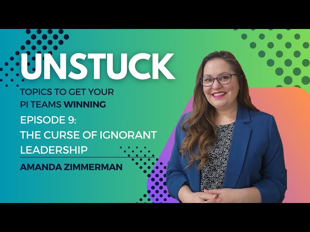 Unstuck Episode 9: How ignorant leaders sabotage Process Improvement programs #processimprovement