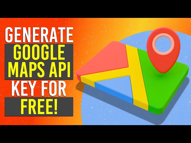 How to Generate a Google Maps API Key | Step-by-Step Tutorial