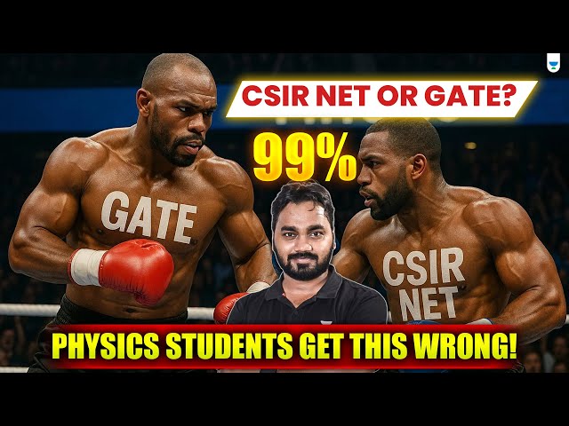 CSIR NET or GATE? ⚠️ 99% Physics Students Get This Wrong!