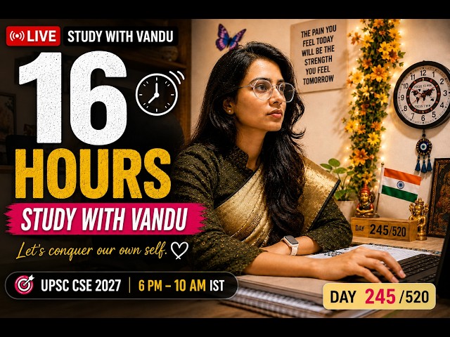 ❤️ Live 16 Hour Study With Me 🤍 UPSC CSE 2027 Aspirant | Day 245/520 | Pomodoro 90/10
