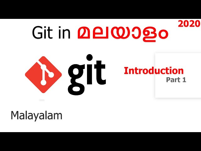 Git Github in Malayalam | Part 1 | മലയാളത്തിൽ ജിറ്റ് github