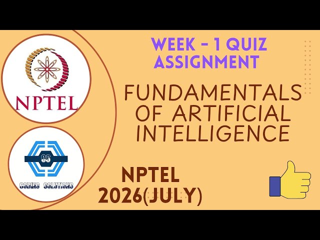 Fundamentals Of Artificial Intelligence - NPTEL 2026 (July) || WEEK 1 ASSIGNMENT SOLUTION ||