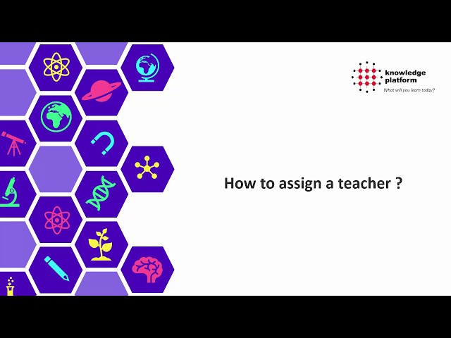 How to Assign a Teacher || English || Learn Smart Classroom || Knowledge Platform