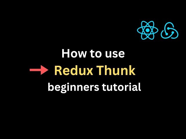 How to use Redux Thunk for beginners|TechTutorials
