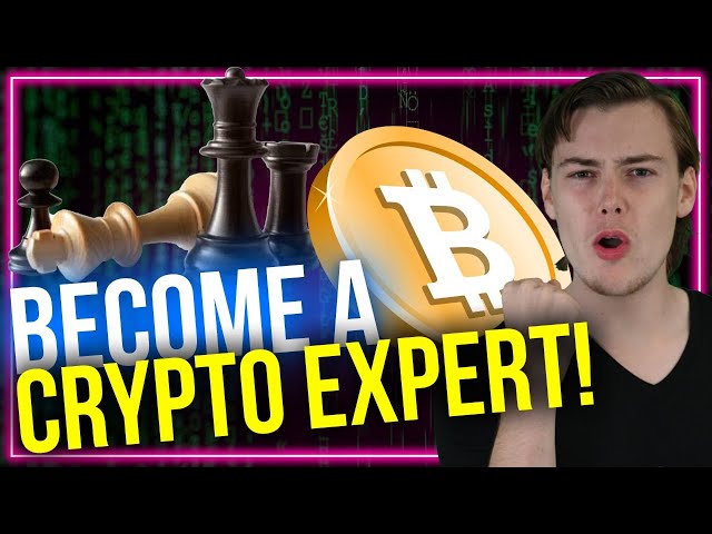 3 Ways To Become A Crypto Expert In 2022!