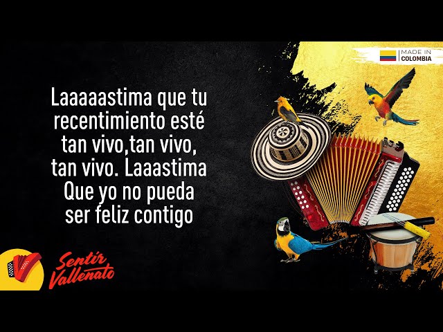 Ayer Y Hoy, La Combinación Vallenata, Video Letra - Sentir Vallenato