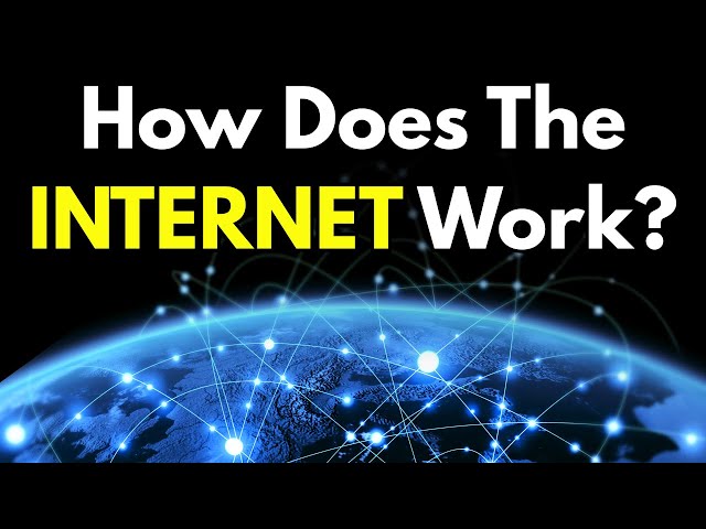 How does the INTERNET work?