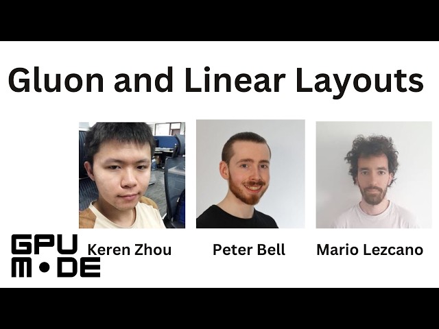 Lecture 104: Gluon and Linear Layouts