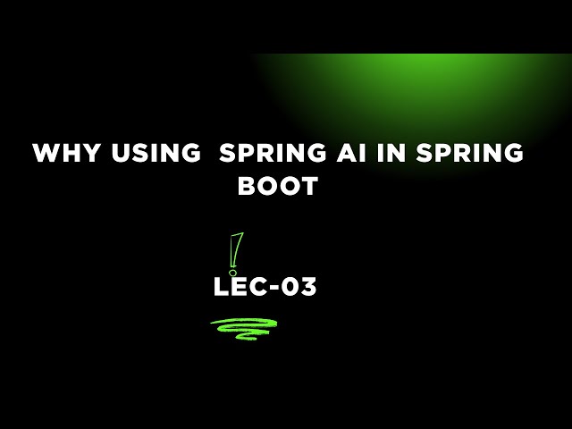 Why Spring AI is the Future of AI in Java & Spring Boot