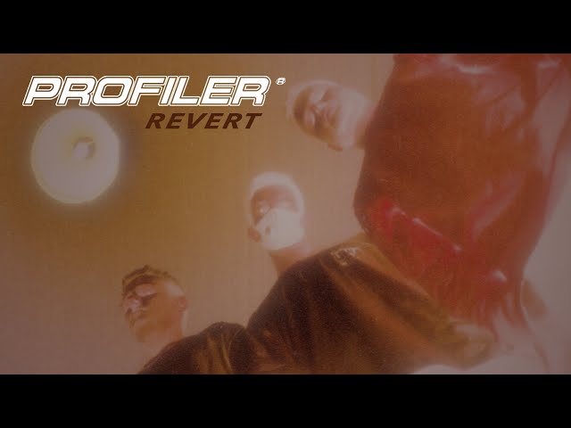 PROFILER - Revert (Official Music Video)