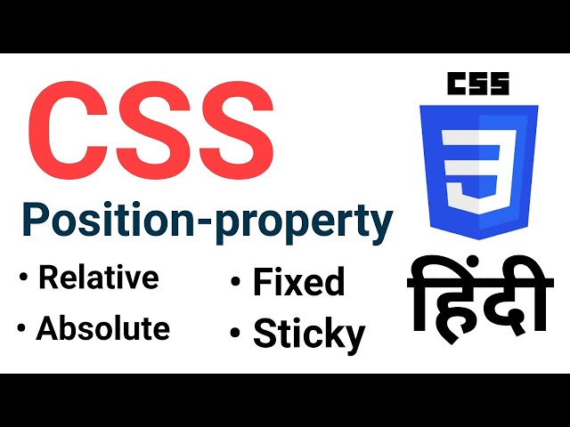 CSS Position Property | Absolute, Fixed, Relative, Sticky  in CSS Hindi | CSS Tutorial |CSS Position
