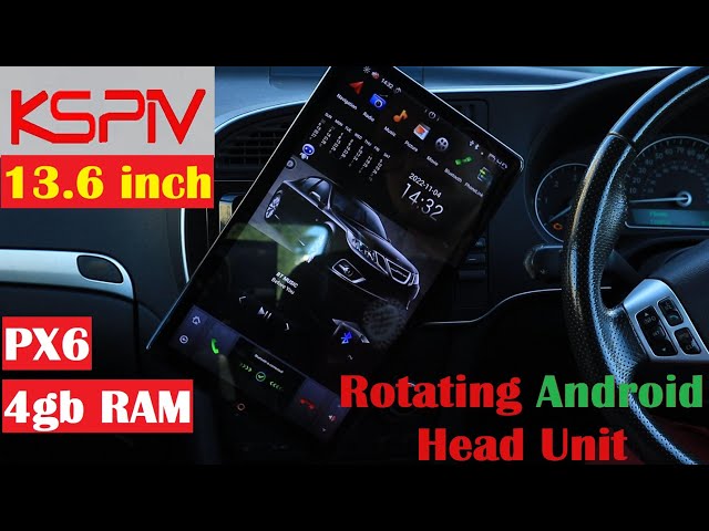 AWESOME KSPiV Huge Rotating 13.6 inch Car PX6 Android Head Unit Radio - 4gb RAM - DSP -Apple CarPlay