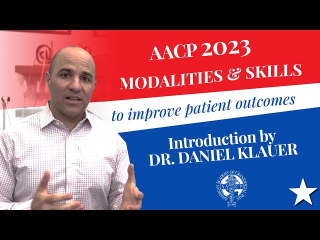 Dr. Daniel Klauer Introduces Modalities & Skills to improve patient outcomes, AACP's 2023 Meeting