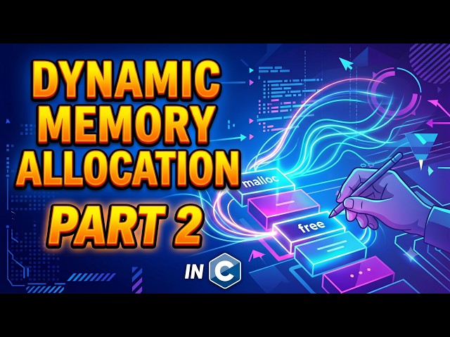 Dynamic Memory Allocation in C Part 2 | C Series #24