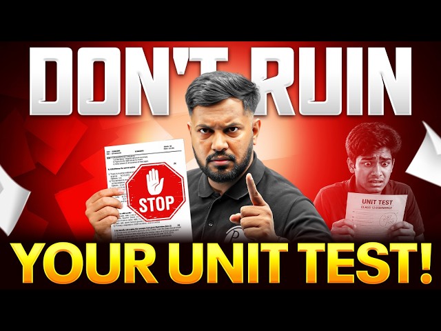 Common Mistakes to Avoid in Unit Test Preparation 🔥 (Every Student Must Watch)
