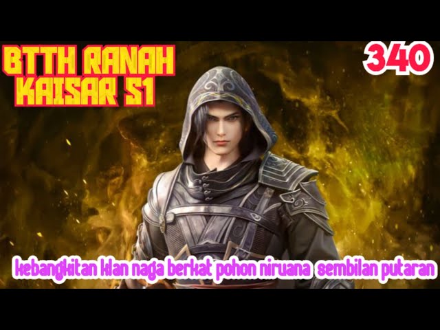 Btth Ranah Kaisar S1 Part 340