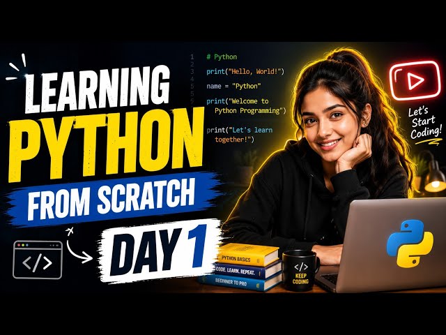 Day 1: Python Learning From Scratch ✅