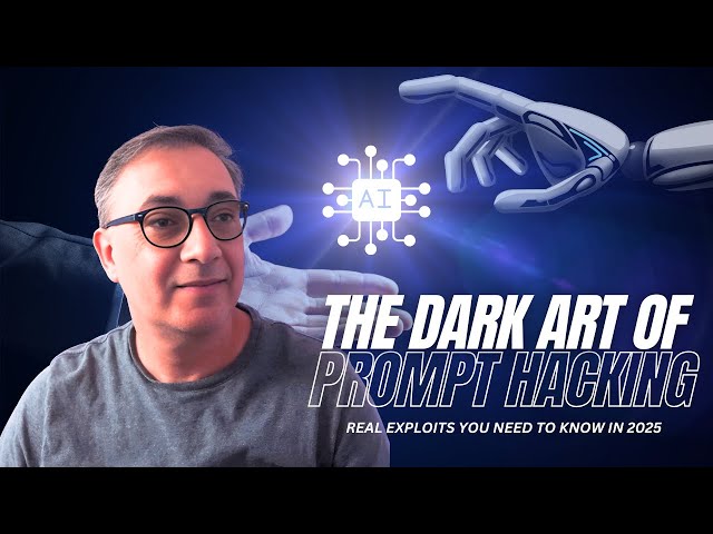 The Dark Art of Prompt Hacking in 2025: 6 Real AI Exploits You Need to Know
